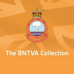 The BNTVA Collection – Your Heritage, Your Trust 